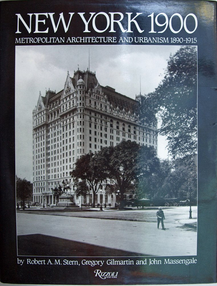 New York 1900: Metropolitan Architecture and Urbanism 18901915,Used