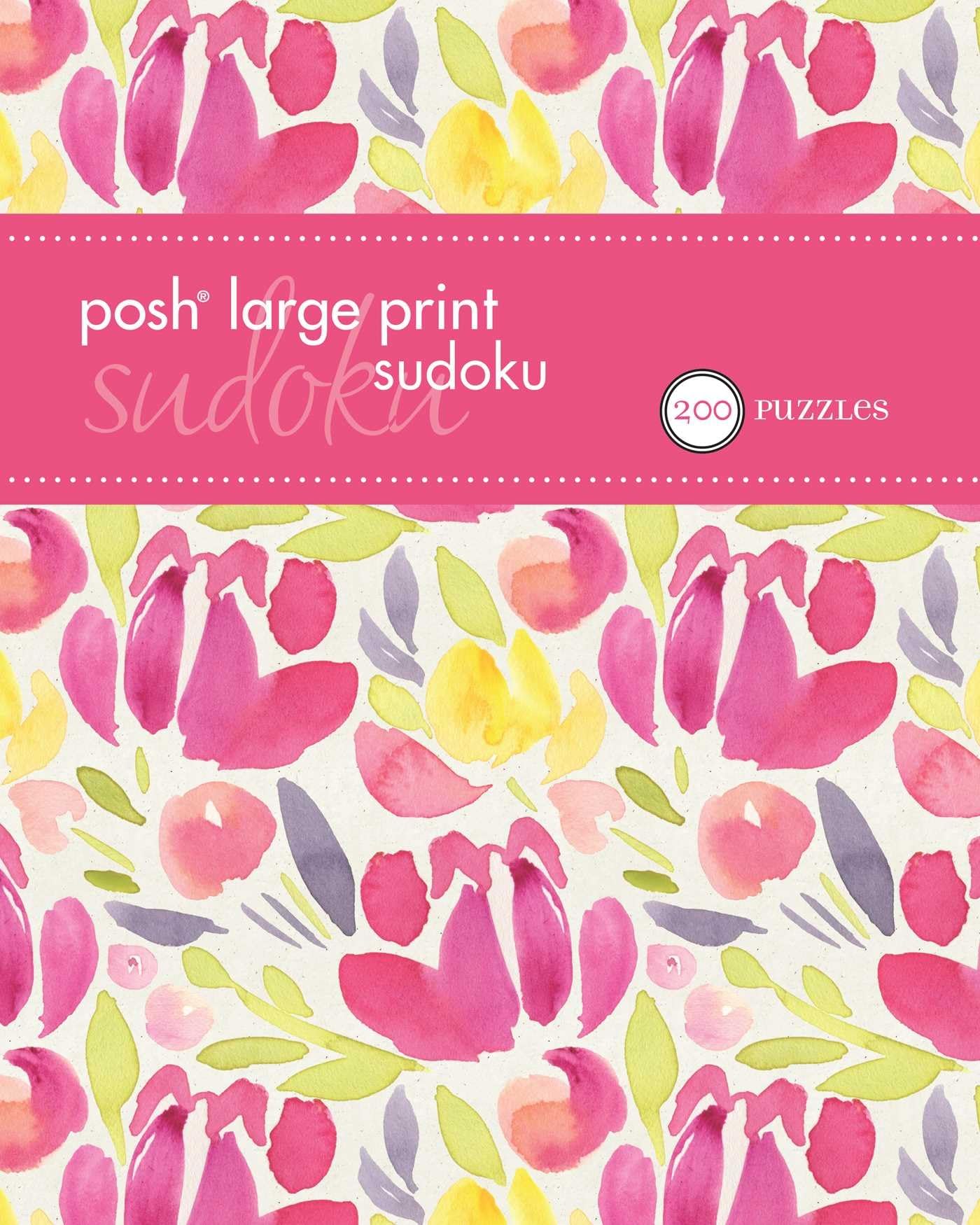 Posh Large Print Sudoku 2: 200 Puzzles (Volume 4),Used