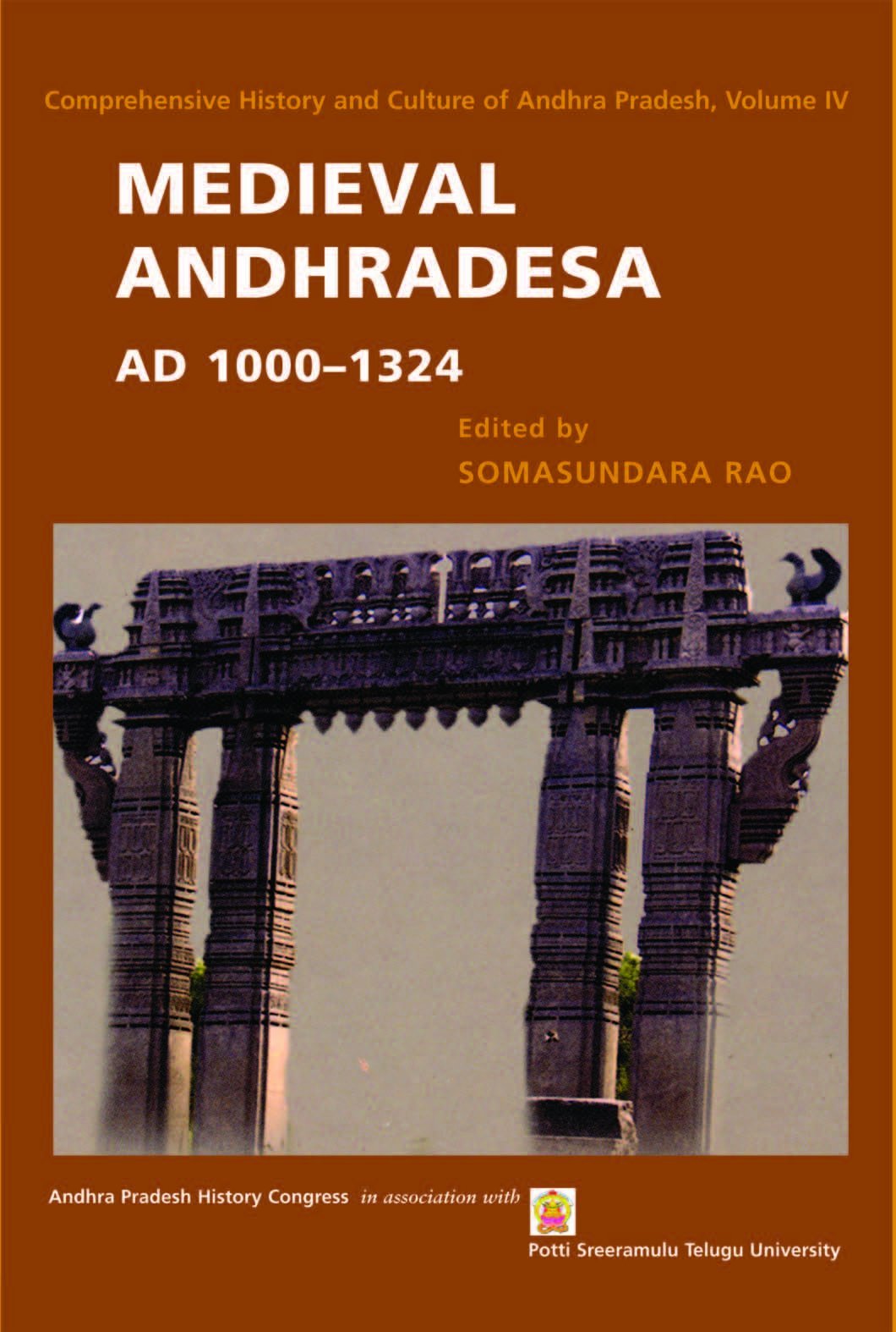 Medieval Andhradesa, AD 10001324 (Comprehensive History and Culture of Andhra Pradesh),Used