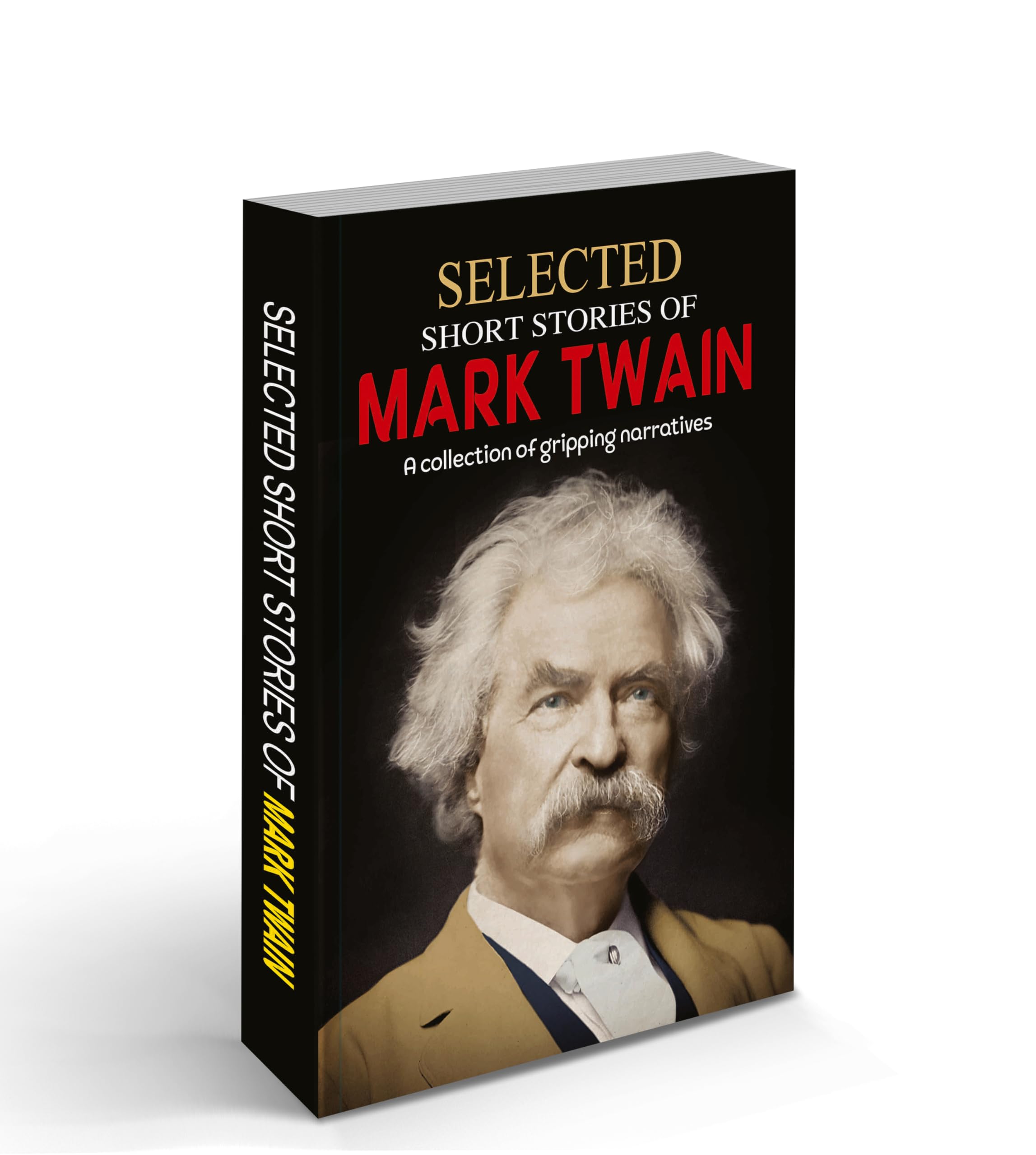 World Famous Literature : Selected Short Stories Of Mark Twain