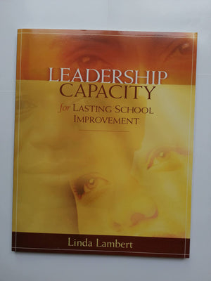 Leadership Capacity For Lasting School Improvement,New