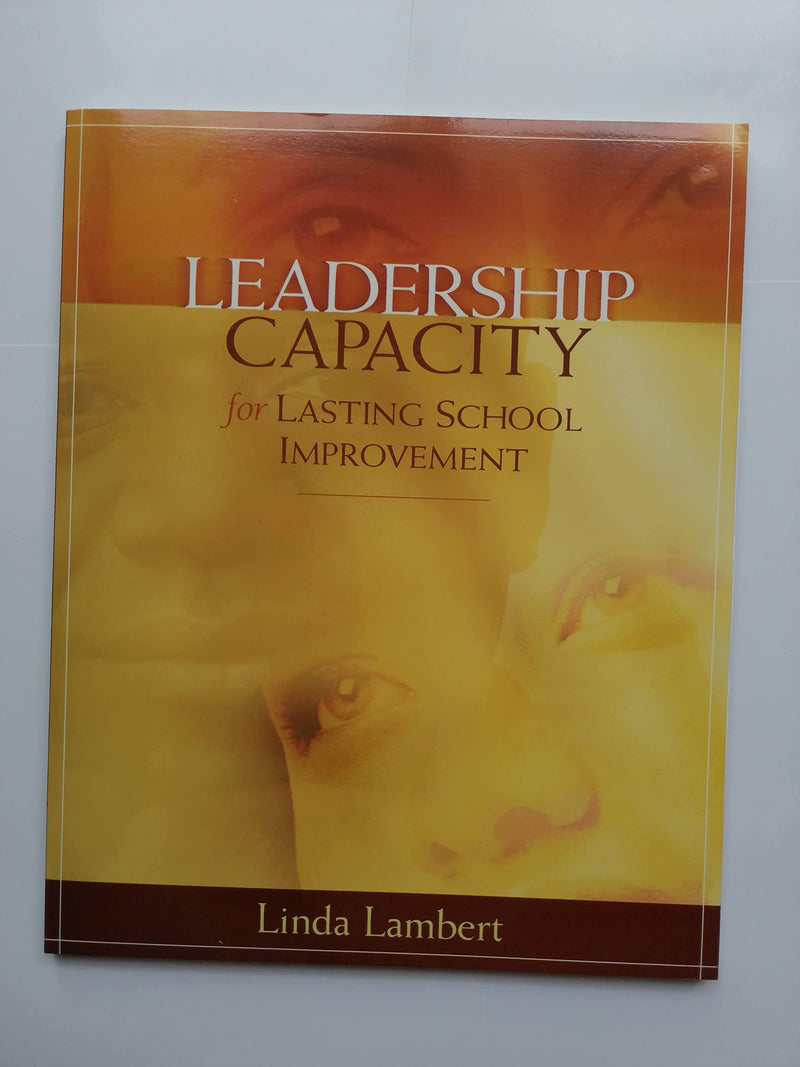 Leadership Capacity For Lasting School Improvement,New