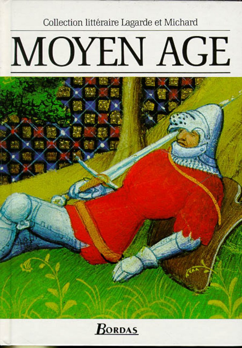 Moyen Age (Collection Litteraire Lagarde et Michard),New
