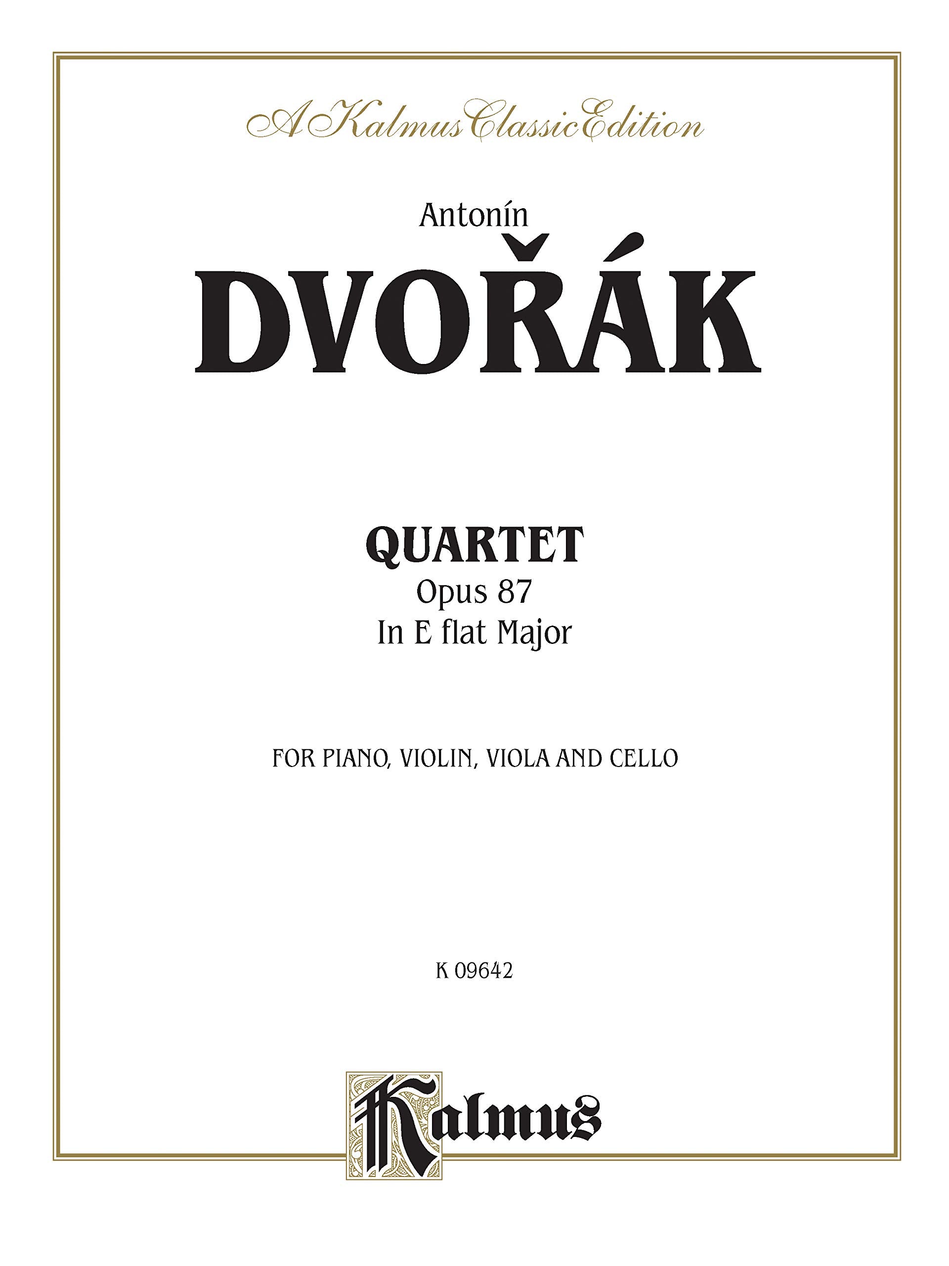Quartet Opus 87 In E flat Major: For Piano, Violin, Viola and Cello (Kalmus Edition),Used