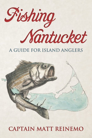 Fishing Nantucket: A Guide for Island Anglers,Used