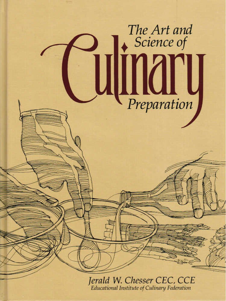 The Art and Science of Culinary Preparation,New