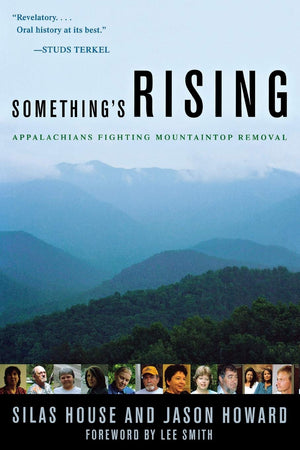 Something'S Rising: Appalachians Fighting Mountaintop Removal,Used