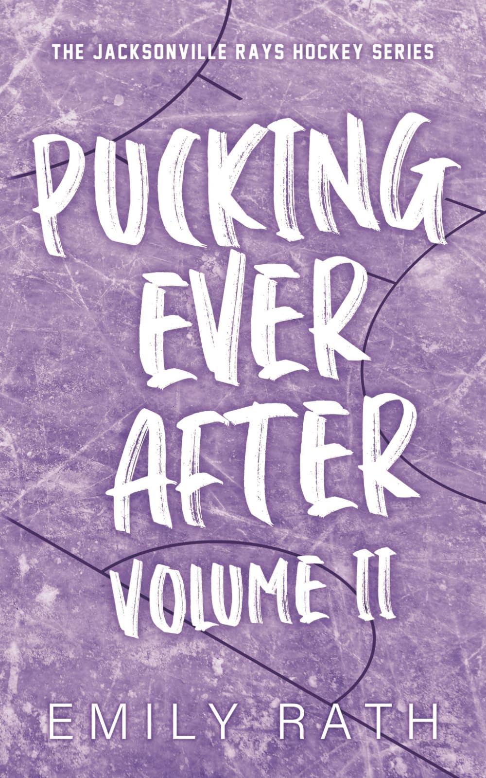 Pucking Ever After: Volume 2 (Jacksonville Rays),Used