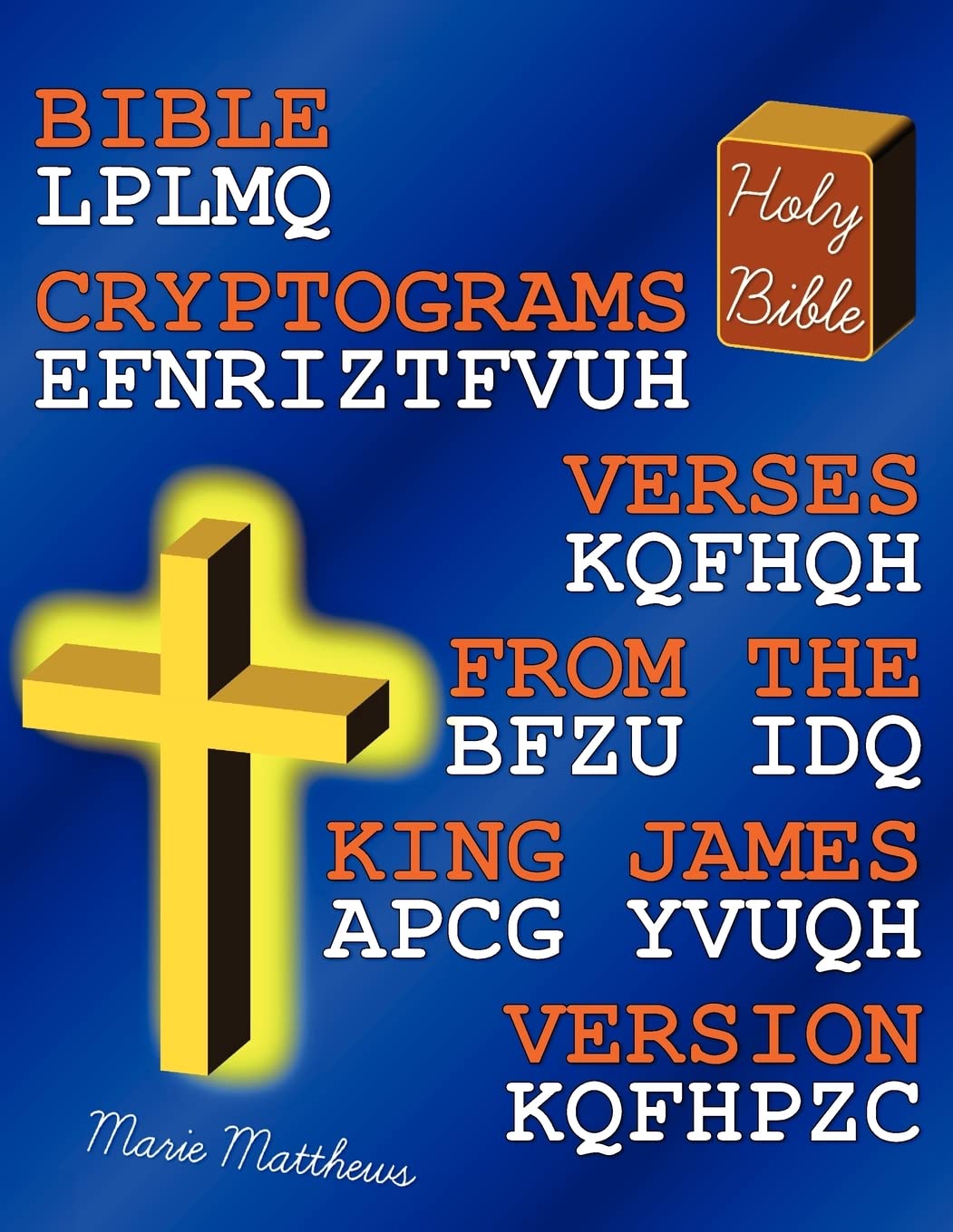 Bible Cryptograms: Verses from the King James Version,Used