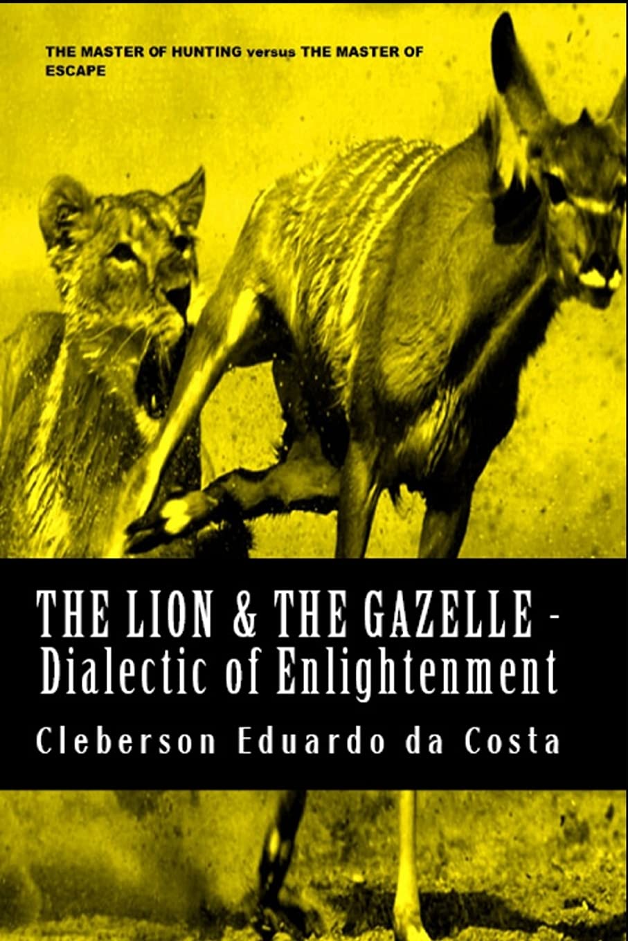 The Lion & The Gazelle  Dialectic of enlightenment,Used