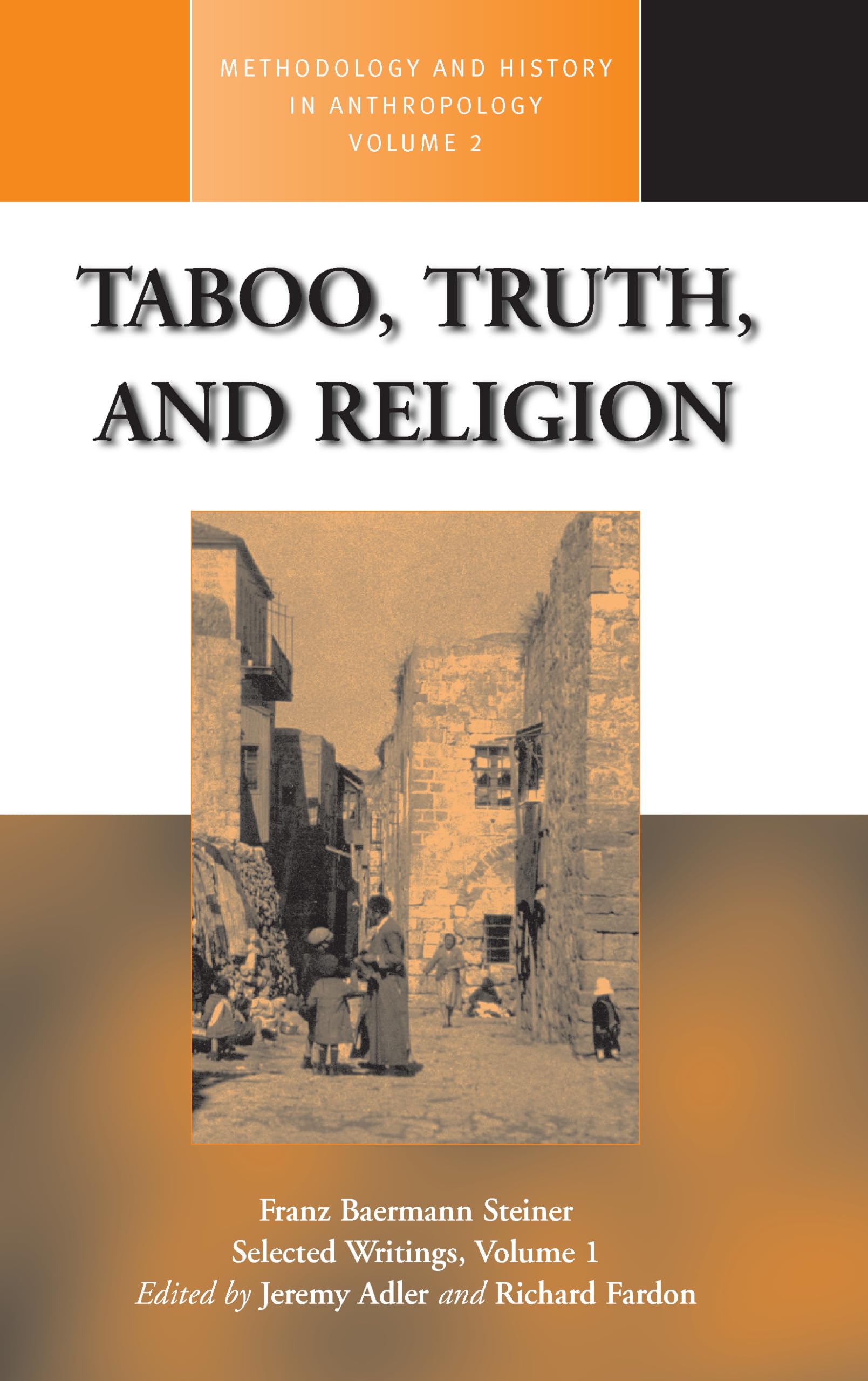 Taboo, Truth and Religion (Methodology & History in Anthropology, 2),Used