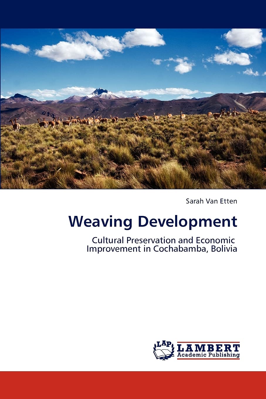 Weaving Development: Cultural Preservation and Economic Improvement in Cochabamba, Bolivia,Used