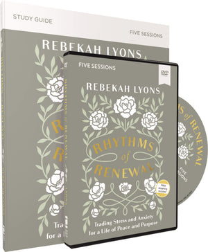 Rhythms Of Renewal Study Guide With Dvd: Trading Stress And Anxiety For A Life Of Peace And Purpose,New