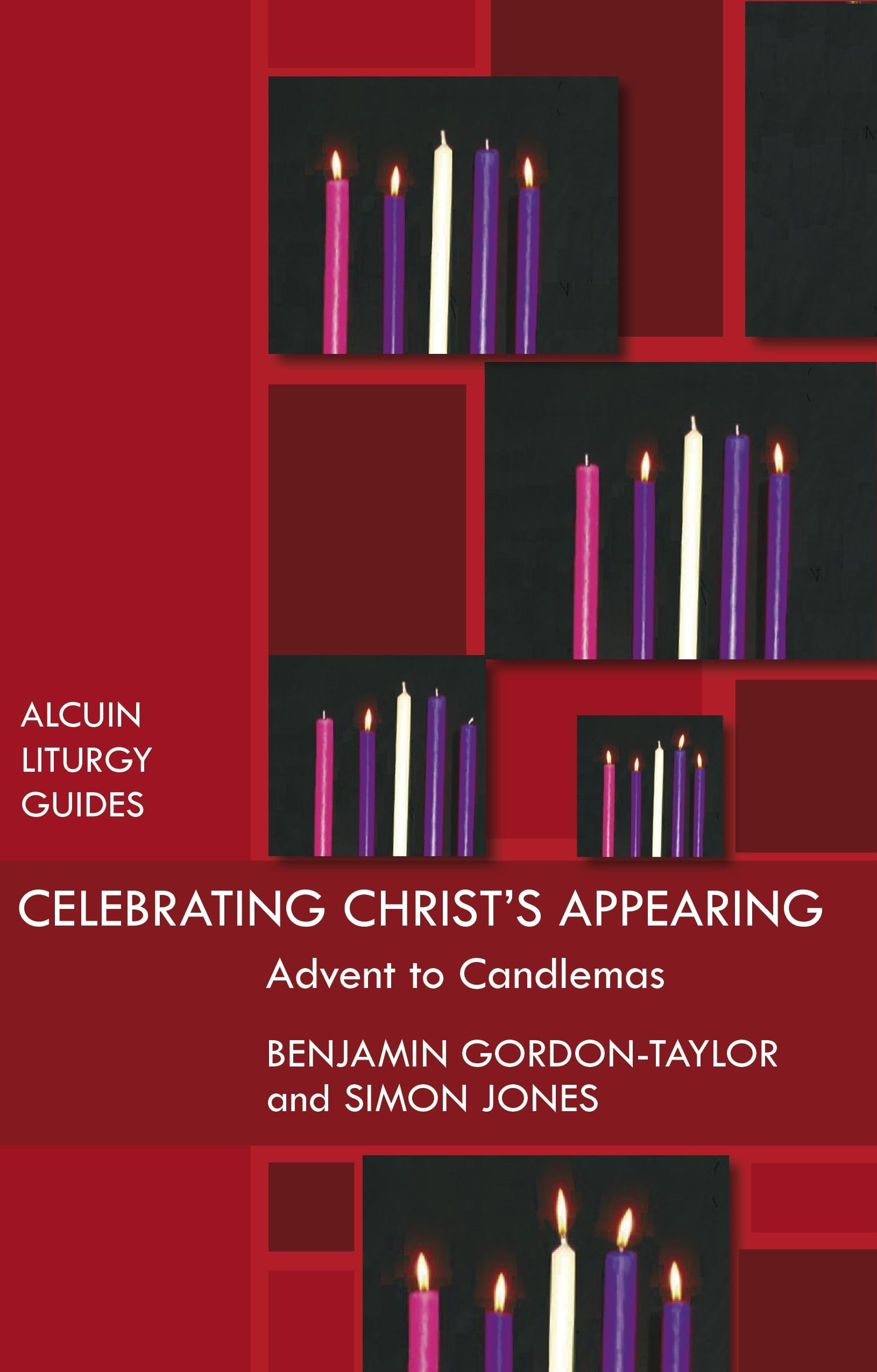 Celebrating Christ's Appearing: Advent To Candlemas (Alcuin Club),Used