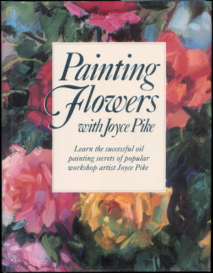 Painting Flowers With Joyce Pike-used