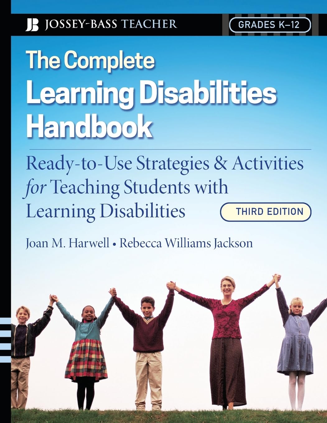 The Complete Learning Disabilities Handbook: ReadytoUse Strategies and Activities for Teaching Students with Learning Disabili,Used