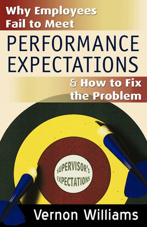 Why Employees Fail To Meet Performance Expectations & How To Fix The Problem,Used