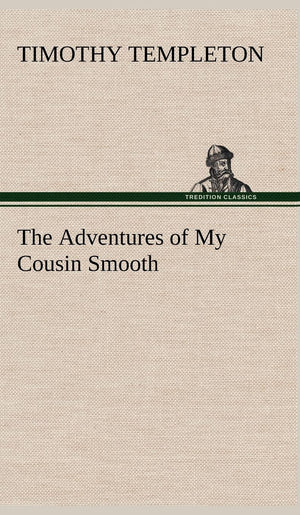 The Adventures of My Cousin Smooth,Used