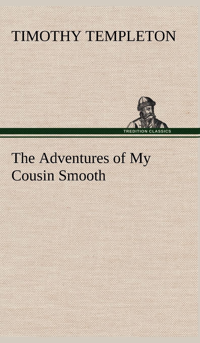 The Adventures of My Cousin Smooth,Used