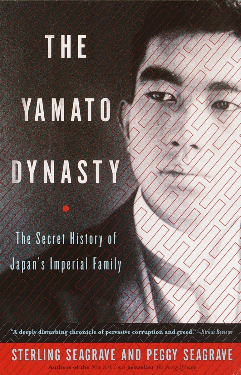 The Yamato Dynasty: The Secret History of Japan's Imperial Family,Used