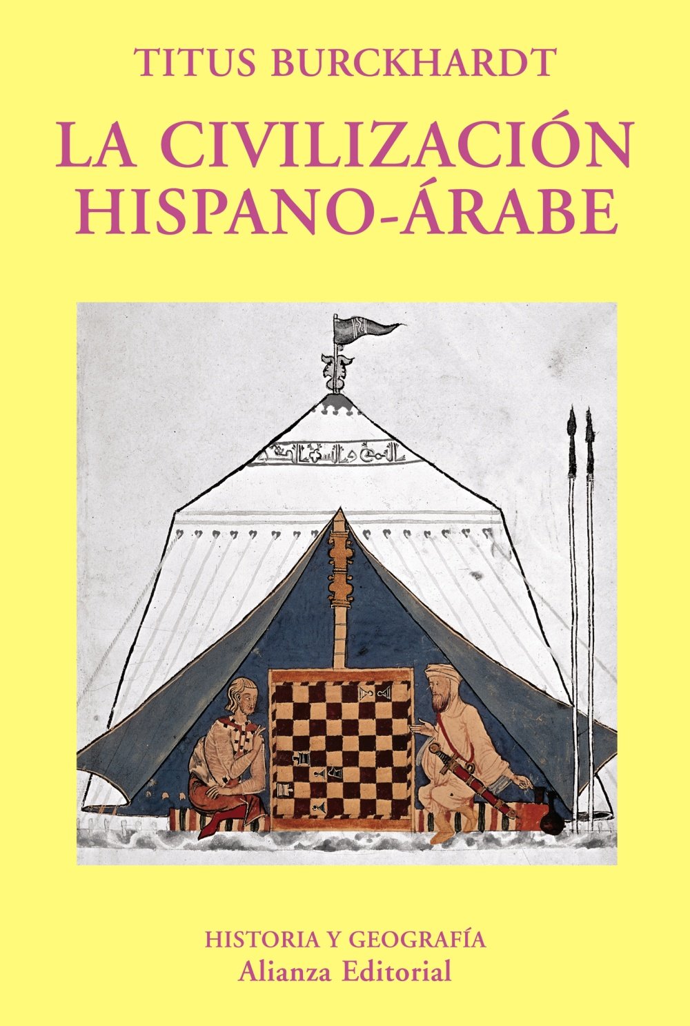 La civilizacin hispanorabe (Historia Y Geografia/ History and Geography) (Spanish Edition),Used
