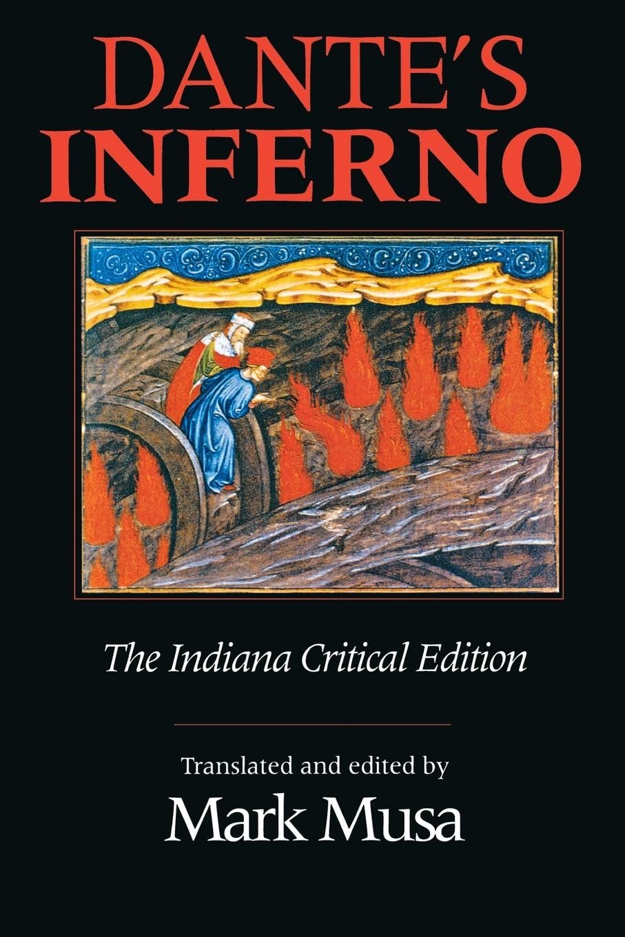 Dante's Inferno, The Indiana Critical Edition (Indiana Masterpiece Editions),Used
