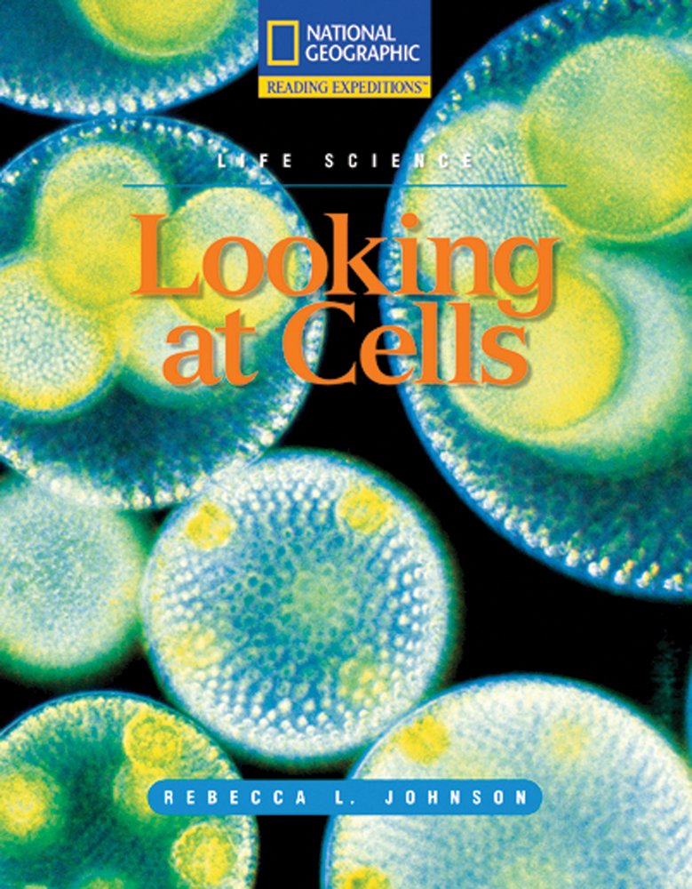 Reading Expeditions (Science: Life Science): Looking at Cells (Nonfiction Reading and Writing Workshops),Used