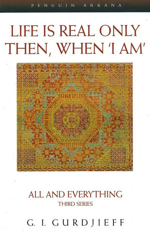 Life is Real Only Then, When 'I Am': All and Everything, Third Series (Compass),Used