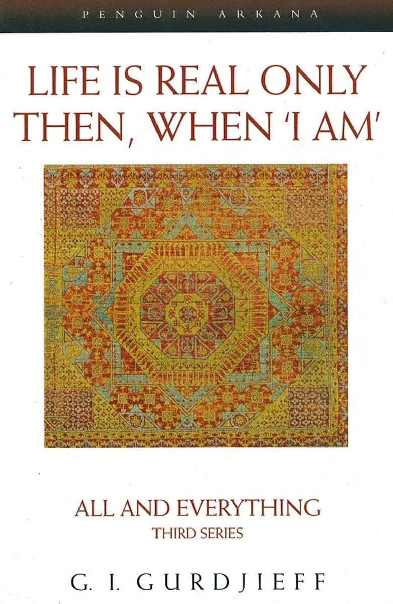 Life is Real Only Then, When 'I Am': All and Everything, Third Series (Compass),Used