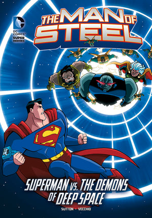 The Man Of Steel: Superman Vs. The Demons Of Deep Space (Dc Super Heroes; The Man Of Steel),New