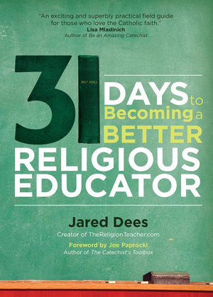 31 Days to Becoming a Better Religious Educator,Used