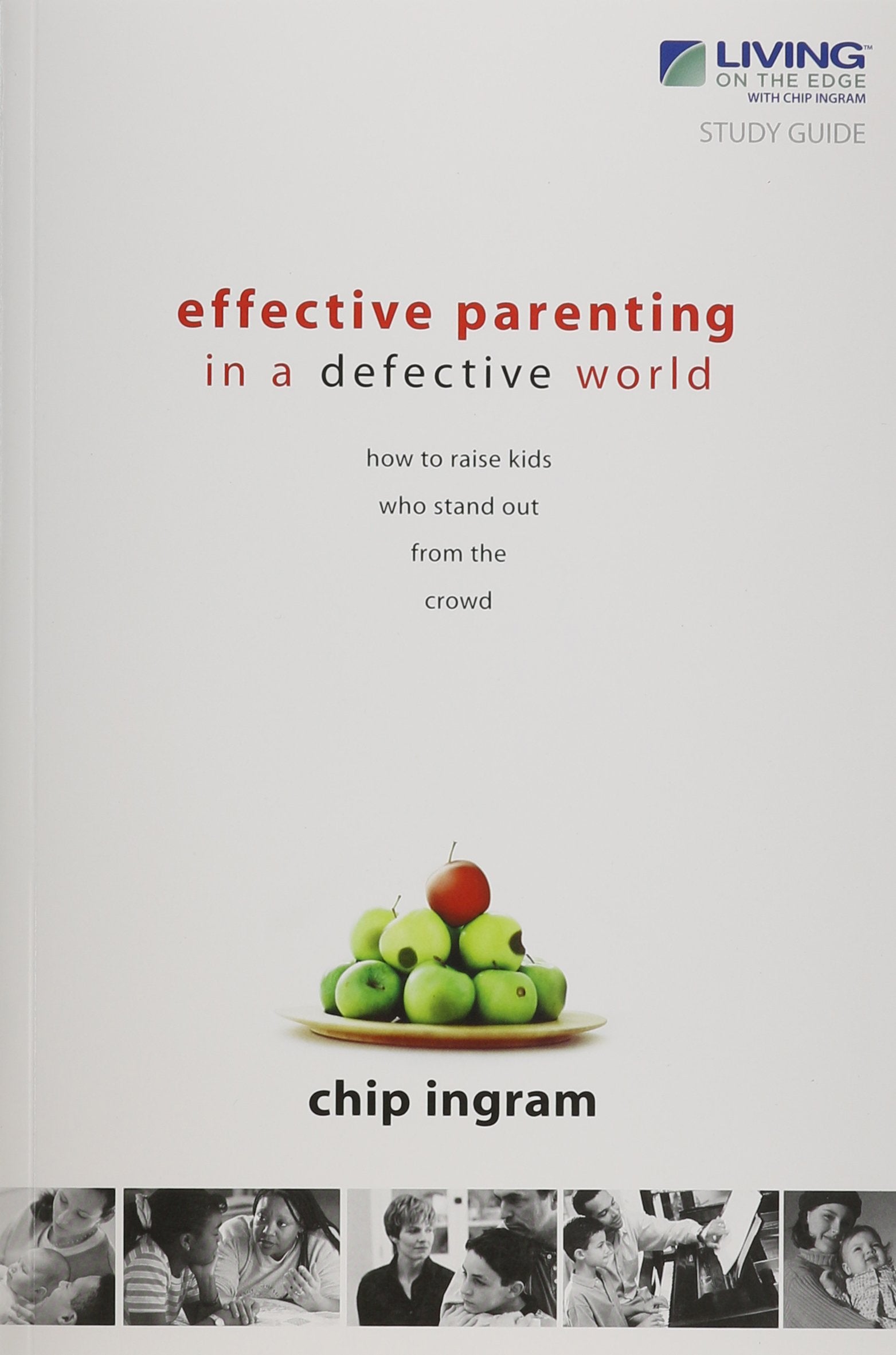 Effective Parenting in a Defective World: How to Raise Kids Who Stand Out from the Crowd,Used