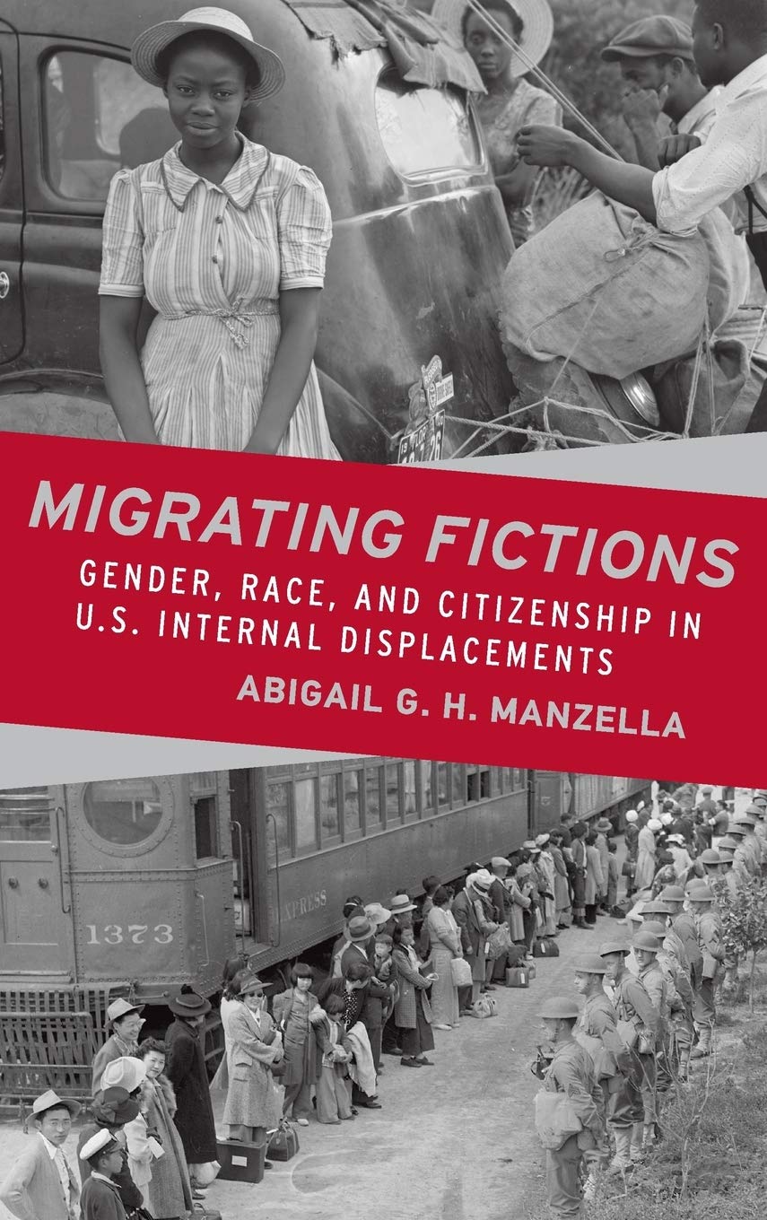 Migrating Fictions: Gender, Race, And Citizenship In U.S. Internal Displacements,Used