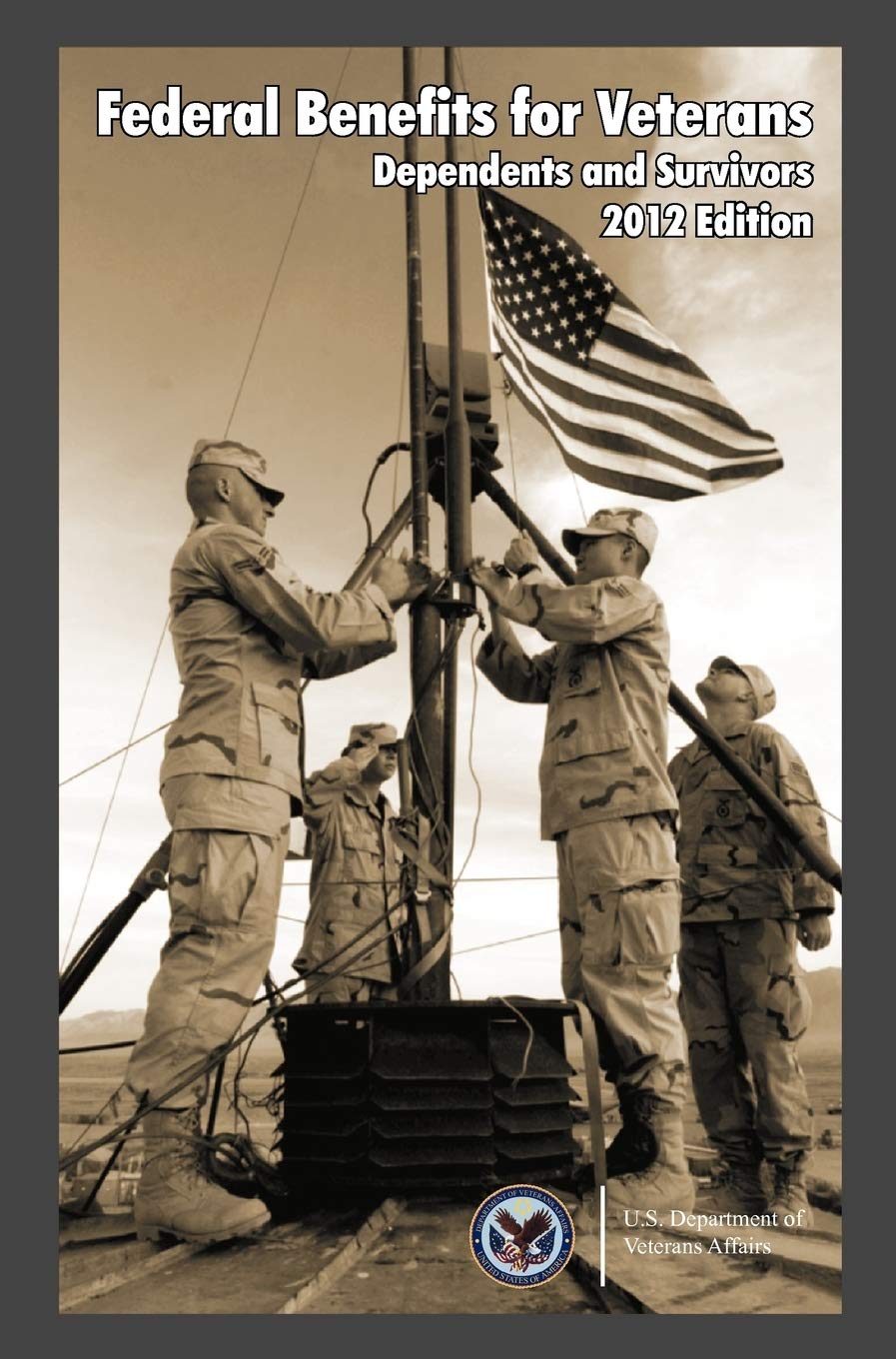 Federal Benefits for Veterans, Dependents, and Survivors 2012,Used