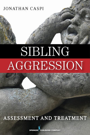 Sibling Aggression: Assessment and Treatment,Used