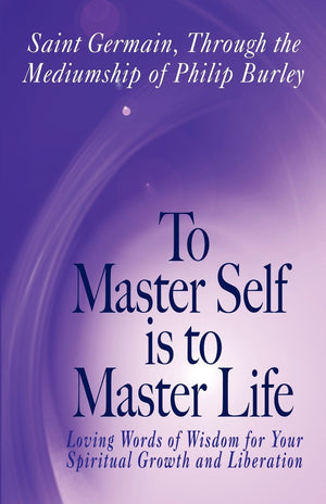 To Master Self Is to Master Life,New
