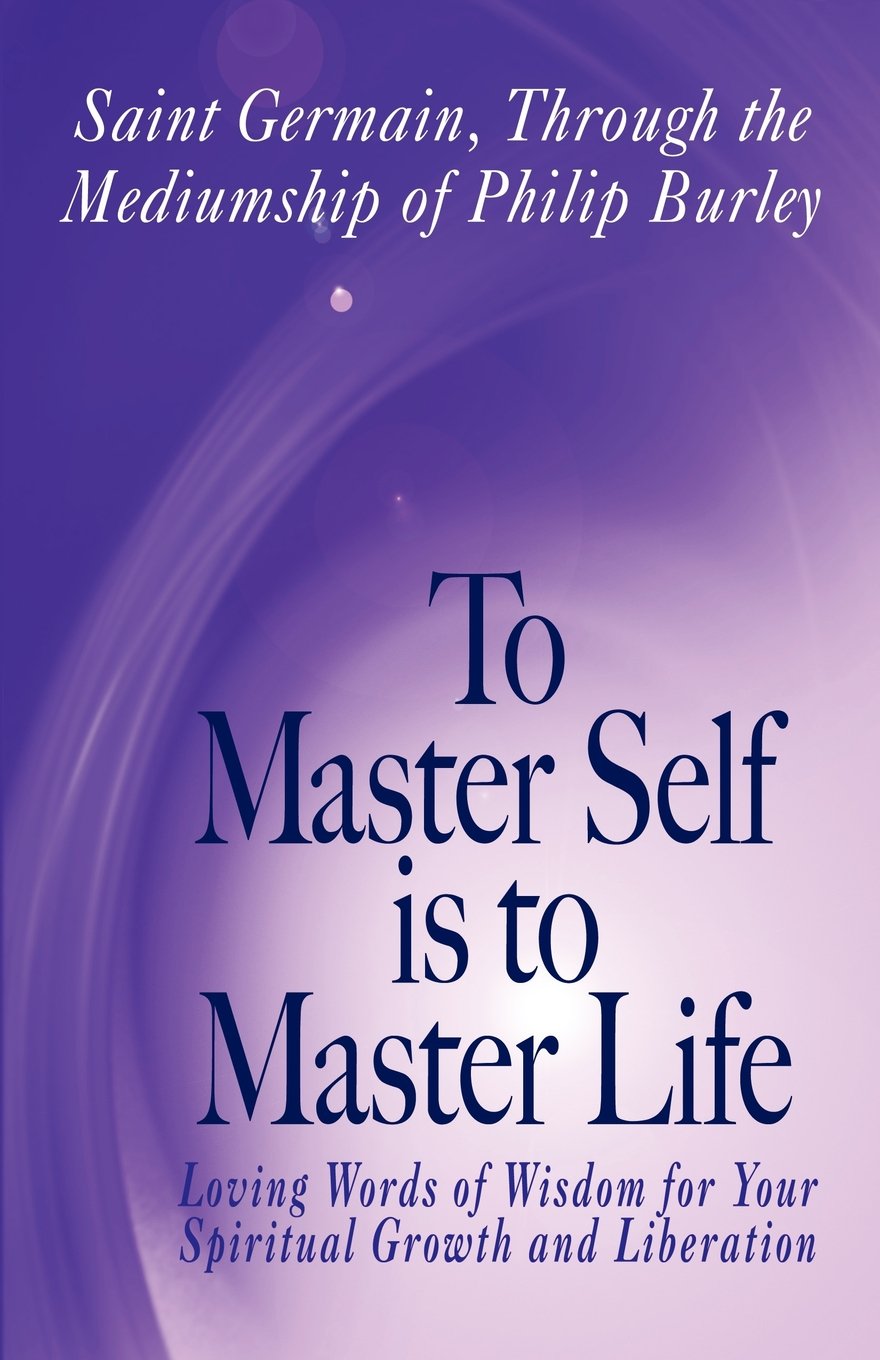 To Master Self Is to Master Life,New