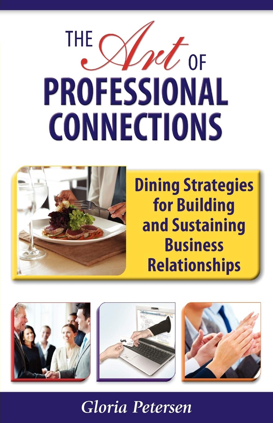 The Art of Professional Connections: Dining Strategies for Building and Sustaining Business Relation,Used