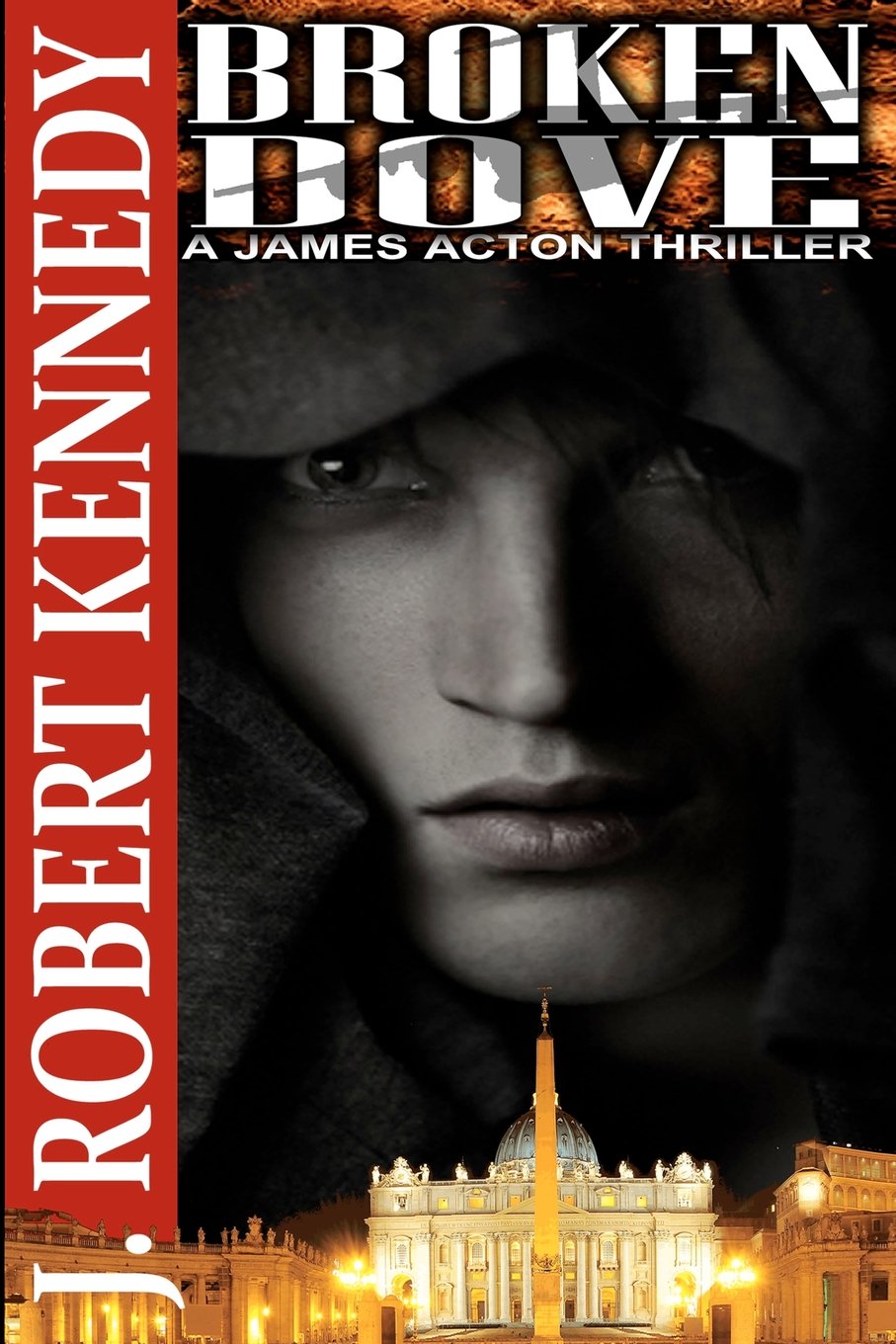 Broken Dove: A James Acton Thriller Book #3 (James Acton Thrillers),Used