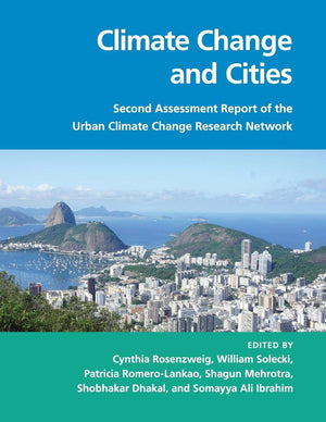 Climate Change and Cities: Second Assessment Report of the Urban Climate Change Research Network,Used