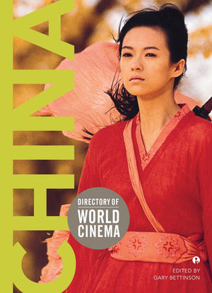 Directory Of World Cinema: China (Volume 12),Used