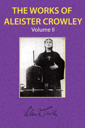 The Works Of Aleister Crowley Vol. 2,New