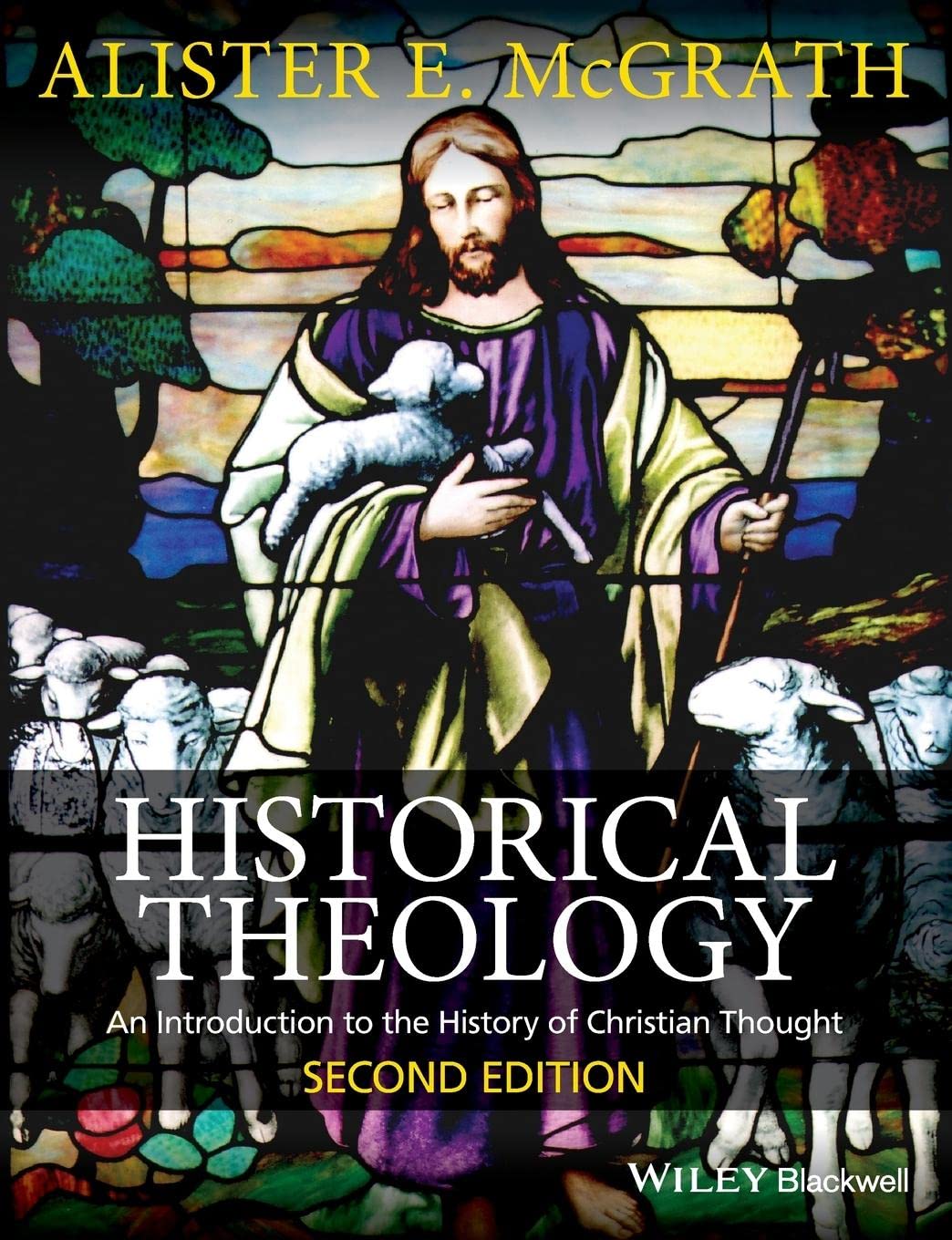 Historical Theology: An Introduction to the History of Christian Thought Second Edition,Used