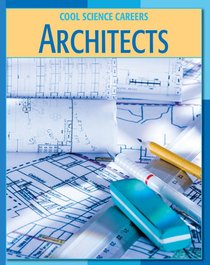 Architects (21st Century Skills Library: Cool Science Careers),Used