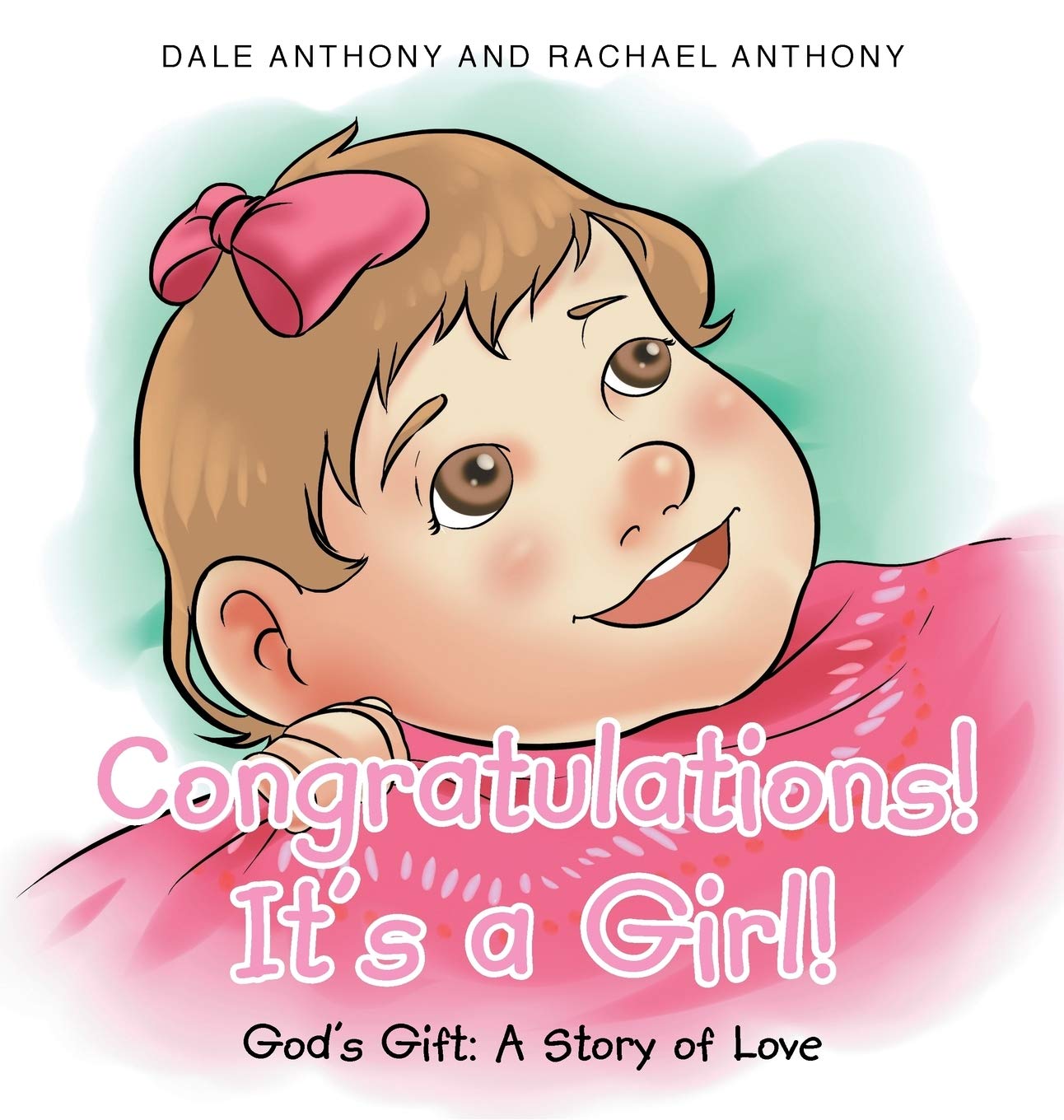 Congratulations, It'S A Girl: Gods Gift A Story Of Love,Used