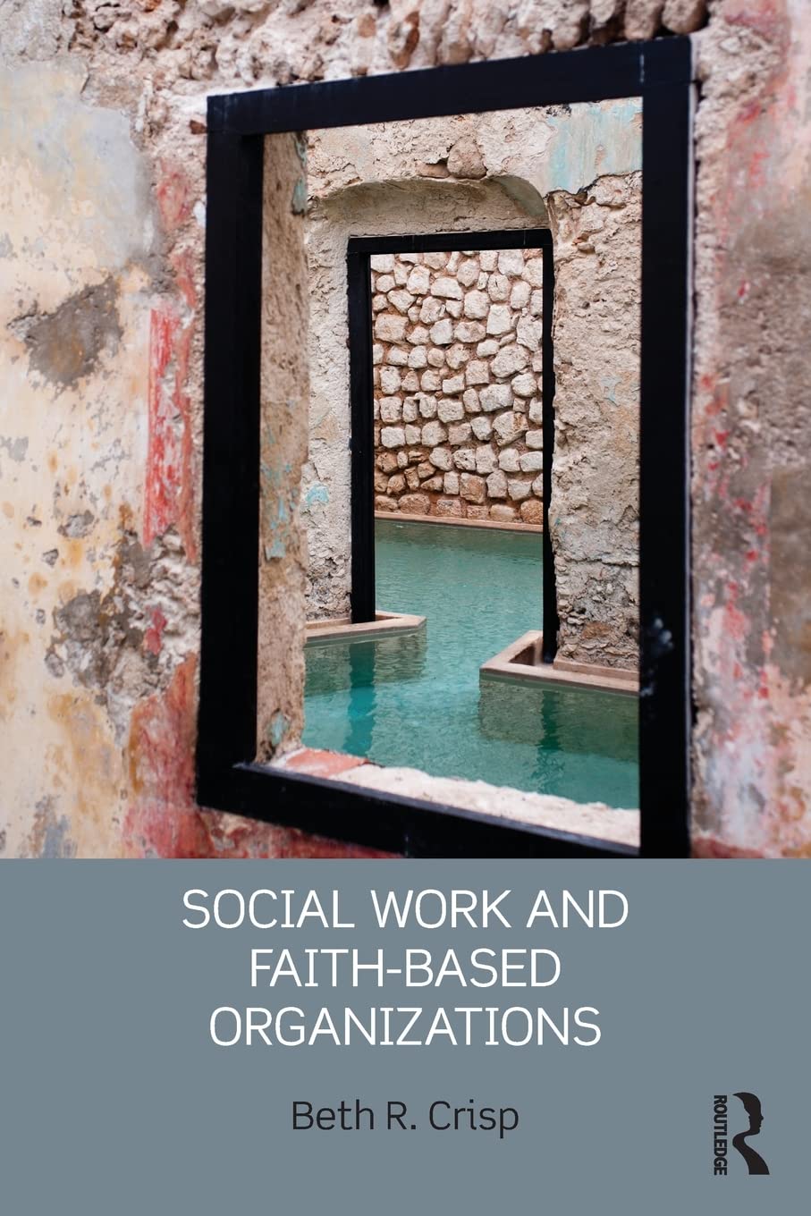 Social Work and Faithbased Organizations,New
