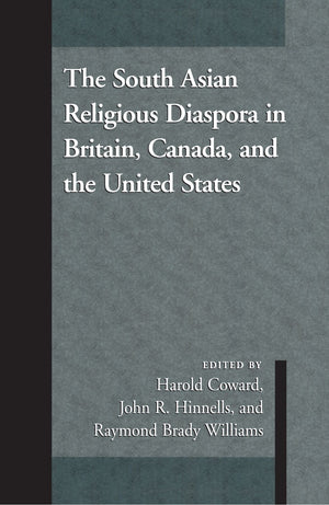 The South Asian Religious Diaspora in Britain, Canada, and the United States (SUNY Series in Religious Studies),Used