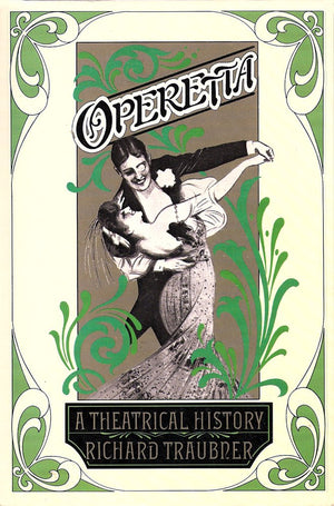 Operetta: A Theatrical History,Used