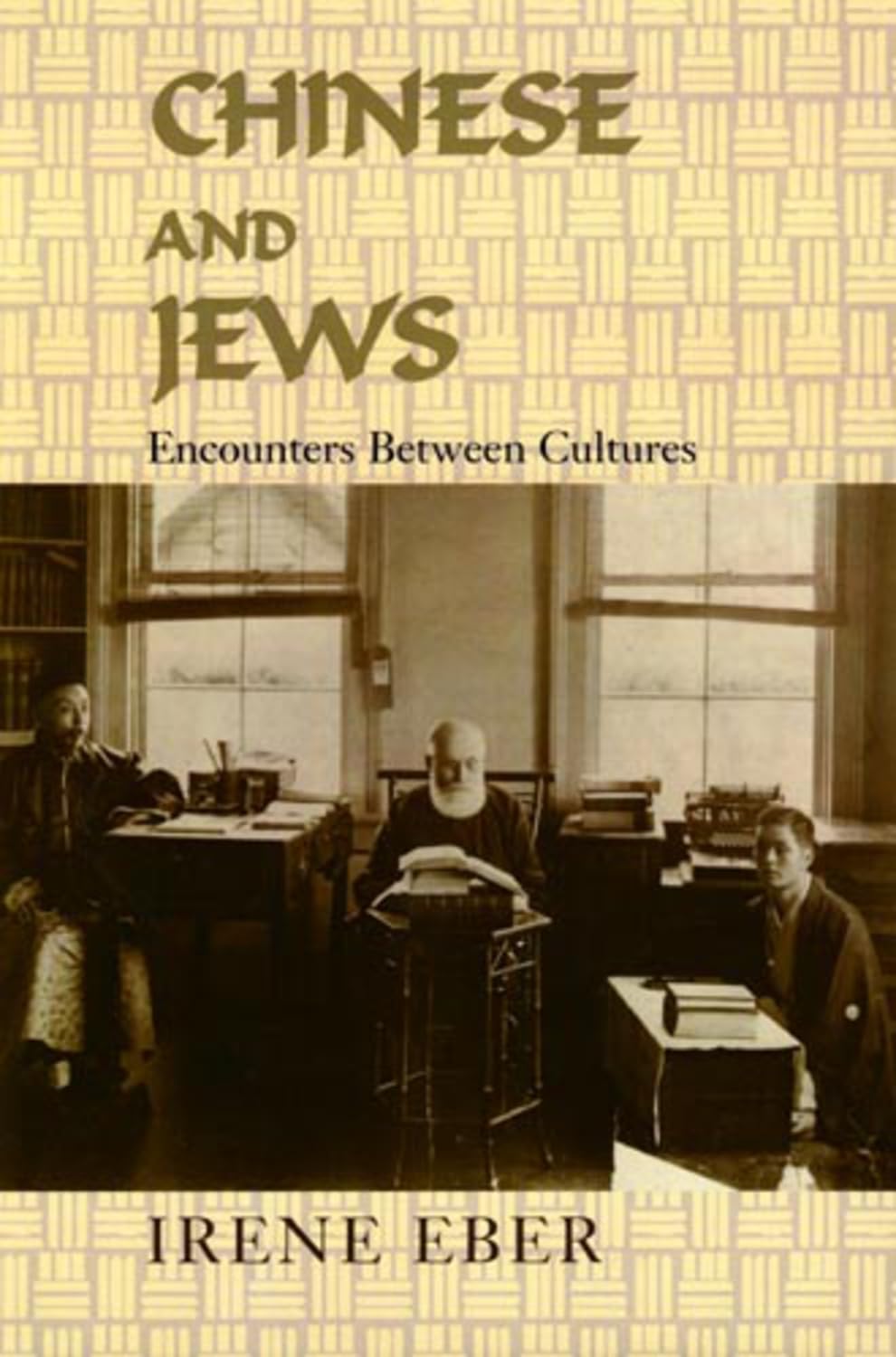 Chinese and Jews: Encounters Between Cultures,Used
