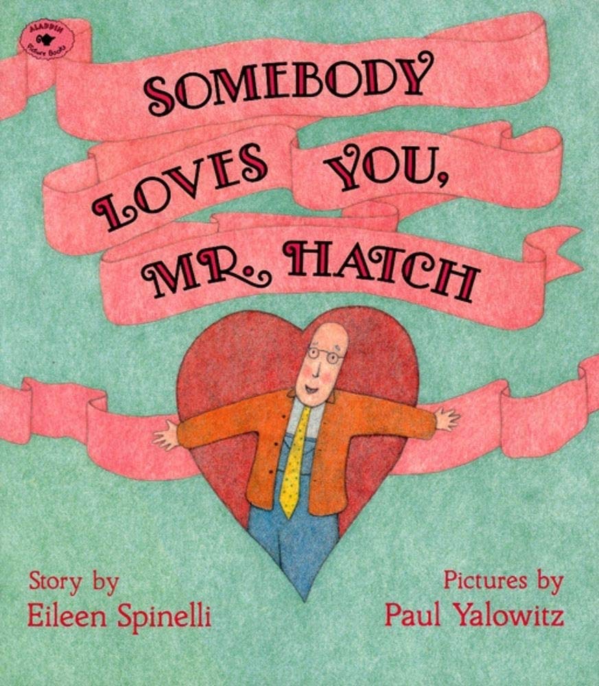 Somebody Loves You, Mr. Hatch (paperback),New
